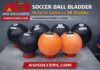 Soccer Ball Bladder Guide: Butyl vs. Latex vs. SR